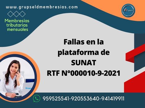 RTF 000010-9-2021 Fallas en la plataforma de SUNAT